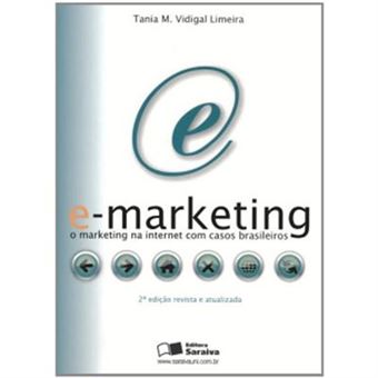 E-Marketing. O Marketing Na Internet Com Casos Brasileiros - 1
