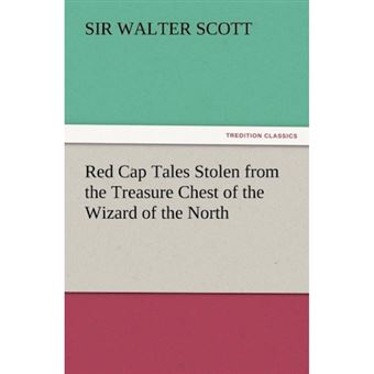 Red Cap Tales Stolen from the Treasure Chest of the Wizard of the North - Paperback / softback - 2012 - 1