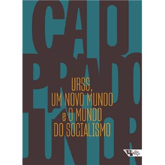 URSS, um novo mundo e O mundo do socialismo - 1