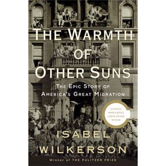 The Warmth Of Other Suns The Epic Story Of America'S Great Migration - 1