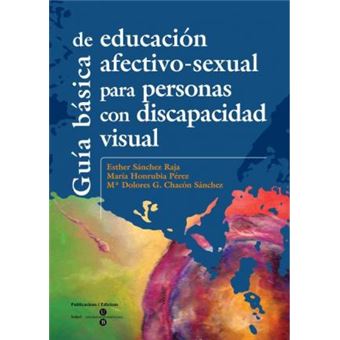 Guía básica de educación afectivo-sexual para personas con discapacidad visual - 1
