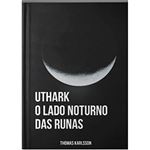 Uthark: O Lado Noturno das Runas