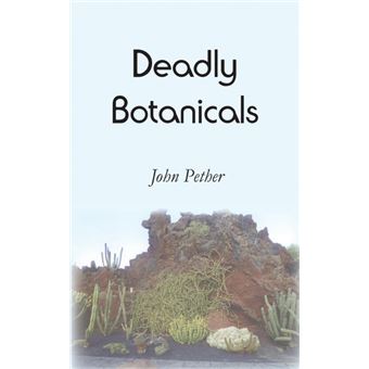 Deadly Botanicals - 1