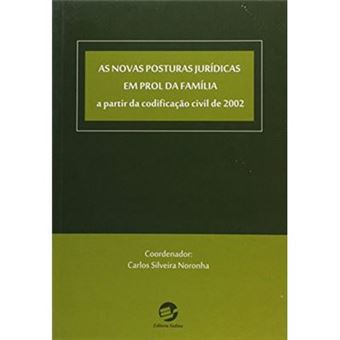 As Novas Posturas Jurídicas Em Prol Da Família - A Partir Da Codificação De 2002 - 1
