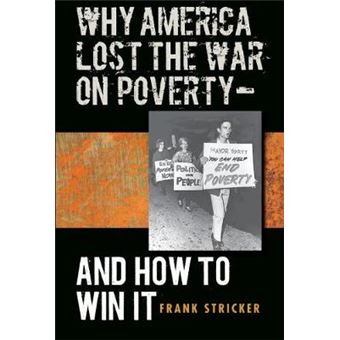 Why America Lost the War on Poverty - and How to Win it - Paperback - 2007 - 1
