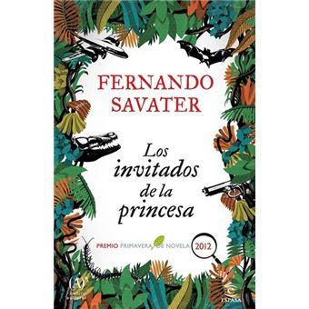 Los Invitados De La Princesa (Premio Primavera De Novela 2012) - 1