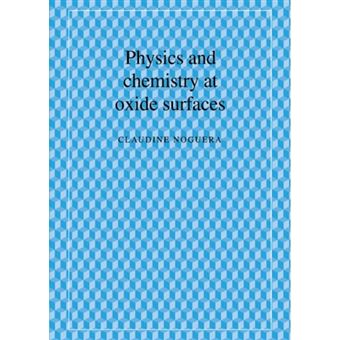 Physics and Chemistry at Oxide Surfaces - Hardback - 1996 - 1