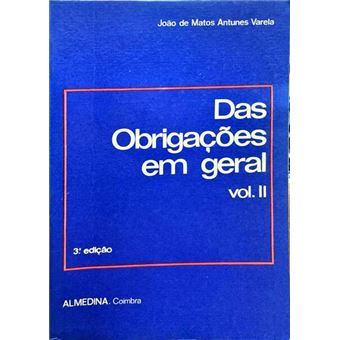 Das obrigações em geral. [vol. ii - 3.ª edição] - 1