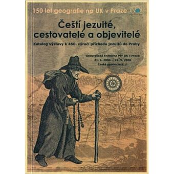 Ceští jezuité, cestovatelé a objevitelé | Eva Novotná - 1