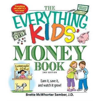 The Everything Kids' Money Book : Earn it, save it, and watch it grow! - 1