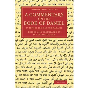 A Commentary on the Book of Daniel - By Jephet Ibn Ali the Karaite - Paperback - 2013 - 1