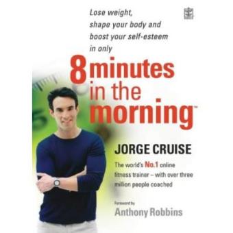 8 Minutes in the Morning for Maximum Weight Loss: Specially designed for people who want to lose 2 stone - or more: Specially Designed for People Who Want to Lose Up to 2 Stone - Or More! - 1