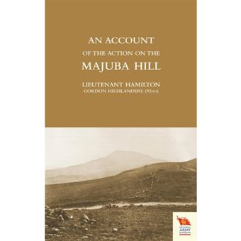 ACCOUNT OF THE ACTION ON THE MAJUBA HILL - Paperback - 2009 - 1