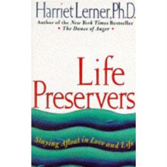 Life Preservers: Staying Afloat in Love and Life: Wise Advice and Common Sense for Real Relationships - [Version Originale] - 1