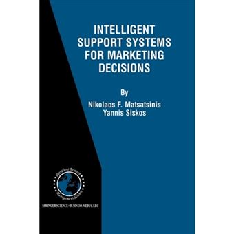 Intelligent Support Systems for Marketing Decisions - Paperback - 2012 - 1