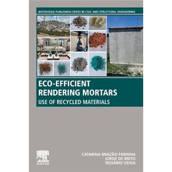 Ecoefficient Rendering Mortars Use Of Recycled Materials Woodhead Publishing Series In Civil And Structural Engineering - 1