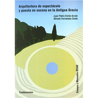 Arquitectura de espectáculo y puesta en escena en la antigua Grecia - 1