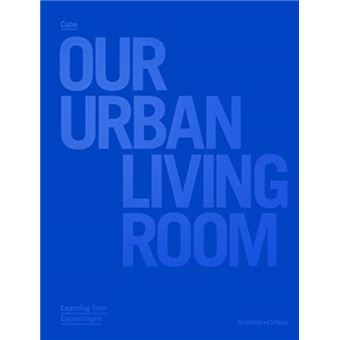 Our Urban Living Room  Cobe Architects - 1