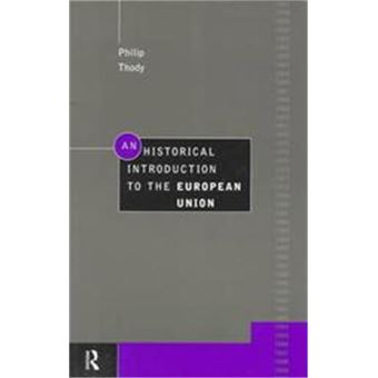 An Historical Introduction To The European Union - 1