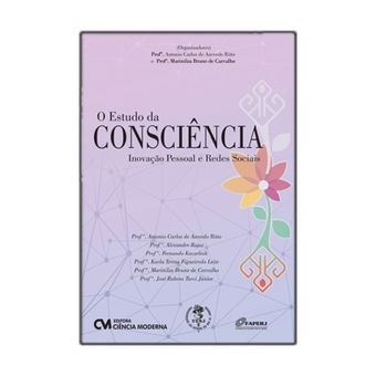 O Estudo da Consciência - Inovação Pessoal e Redes Sociais - 1