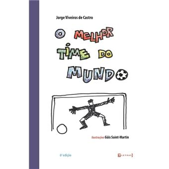 O Melhor Time Do Mundo - 1