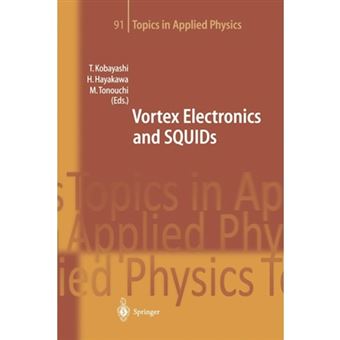 Vortex Electronics and SQUIDs - Paperback - 2013 - 1