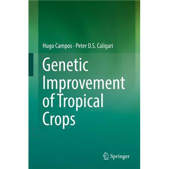 Genetic Improvement Of Tropical Crops - 1
