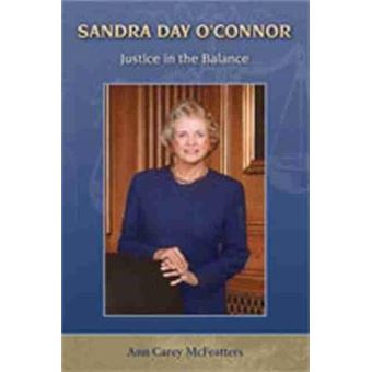 Sandra Day O'Connor - Justice in the Balance - Paperback - 2006 - 1