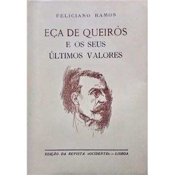 Eça de queirós e os seus últimos valores. - 1