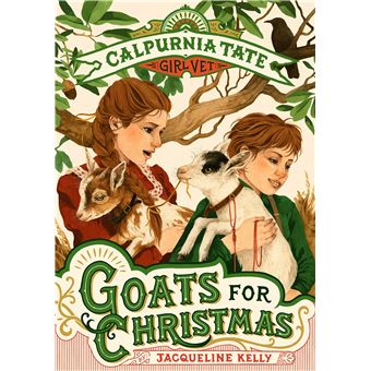 Goats for Christmas: Calpurnia Tate, Girl Vet (Calpurnia Tate, Girl Vet, 6) - 1