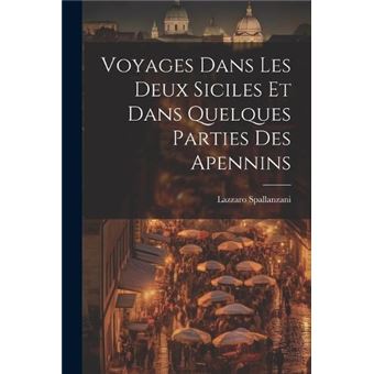 Voyages Dans Les Deux Siciles Et Dans Quelques Parties Des Apennins - 1