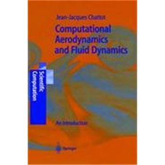 Computational Aerodynamics And Fluid Dynamics - 1