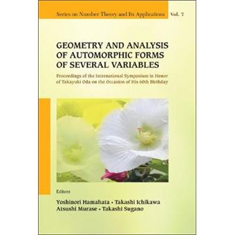 Geometry and Analysis of Automorphic Forms of Several Variables - Hardback - 2011 - 1