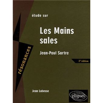 Étude Sur Jean-Paul Sartre, Les Mains Sales - 1