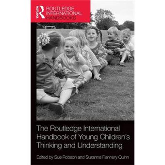 The Routledge International Handbook of Young Children's Thinking and Understanding - Hardback - 2014 - 1