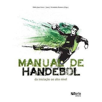 Manual de Handebol. Da Iniciação ao Alto Nível - 1