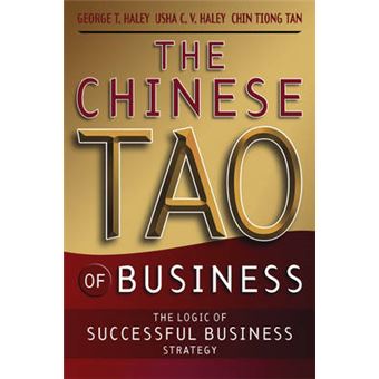 The Chinese Tao of Business - The Logic of Successful Business Strategy - Paperback - 2004 - 1