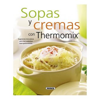 Sopas Y Cremas Con Thermomix - 1