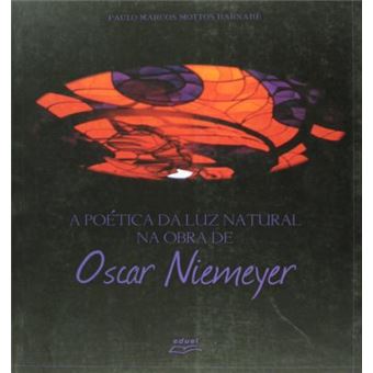 A Poetica Da Luz Natural Na Obra de Oscar Niemeyer - 1