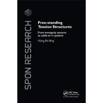Freestanding Tension Structures From Tensegrity Systems To Cablestrut Systems - 1