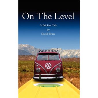 On the Level - A Brickies Tale - Hardback - 2008 - 1