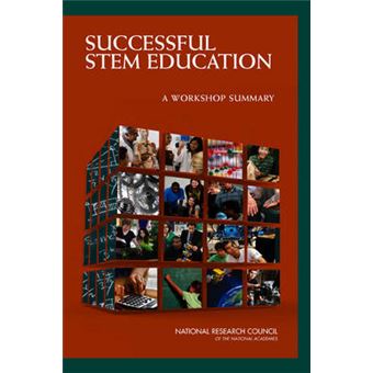 Successful STEM Education - A Workshop Summary - Paperback - 2011 - 1