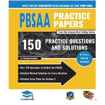 Pbsaa Practice Papers 2 Full Mock Papers, Over 150 Questions In The Style Of The Pbsaa, Detailed Worked Solutions For Every Question, Detailed Essay  Sciences Admissions Assessment, Uniadmissions - 1