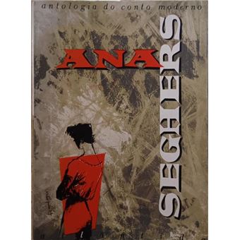 Antologia do conto moderno: ana sehers. - 1