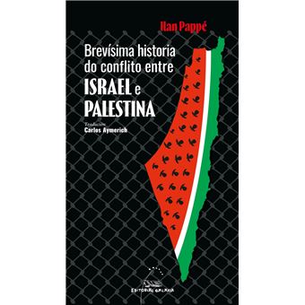 Brevísima Historia Do Conflito Entre Israel E Palestina - 1