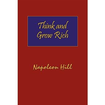 Think and Grow Rich. Hardcover with Dust-Jacket. Complete Original Text of the Classic 1937 Edition. - Hardback - 2007 - 1