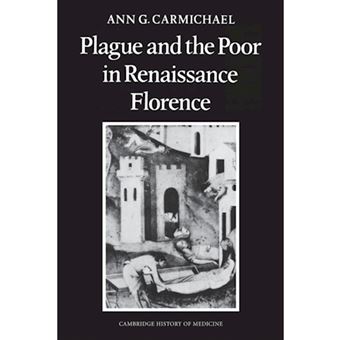 Plague and the Poor in Renaissance Florence - Paperback - 2014 - 1