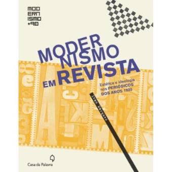 Modernismo Em Revista. Estetica E Ideologia No Per - 1