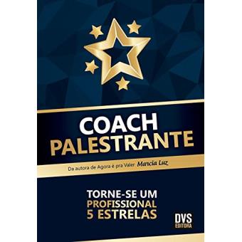 Coach Palestrante. Torne-se Um Profissional 5 Estrelas - 1