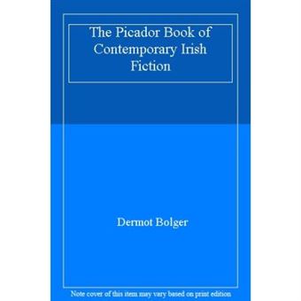 The Picador Book Of Contemporary Irish Fiction - [Version Originale] - 1